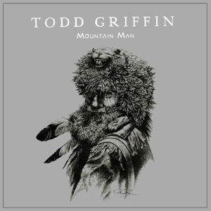 CD Shop - GRIFFIN, TODD MOUNTAIN MAN