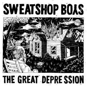CD Shop - SWEATSHOP BOYS GREAT DEPRESSION