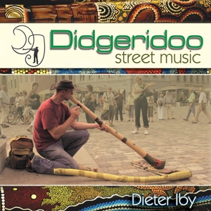 CD Shop - IBY, DIETER DIDGERIDOO STREET MUSIC