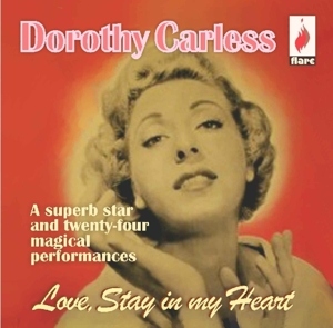 CD Shop - CARLESS, DOROTHY LOVE STAYS IN THE HEART