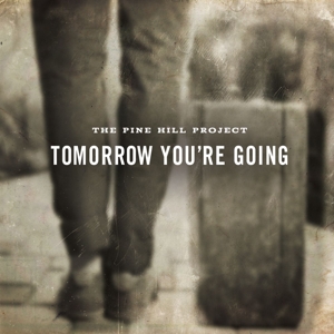 CD Shop - PINE HILL PROJECT TOMORROW YOU ARE GOING