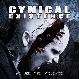 CD Shop - CYNICAL EXISTENCE WE ARE THE VIOLENCE