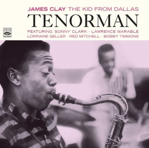 CD Shop - CLAY, JAMES KID FROM DALLAS: TENORMAN