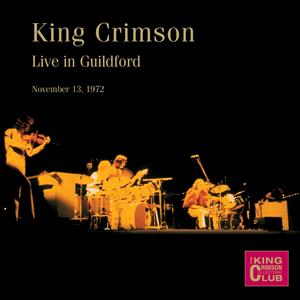CD Shop - KING CRIMSON LIVE IN GUILDFORD 1972