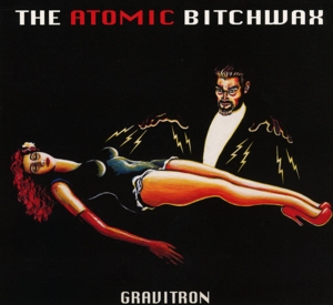 CD Shop - ATOMIC BITCHWAX GRAVITRON