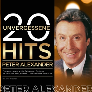 CD Shop - ALEXANDER, PETER 20 UNVERGESSENE HITS