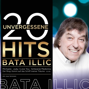 CD Shop - ILLIC, BATA 20 UNVERGESSENE HITS