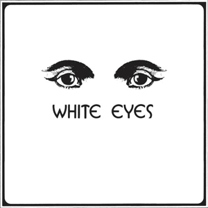 CD Shop - WHITE EYES WHITE EYES