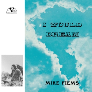 CD Shop - FIEMS, MIKE I WOULD DREAM