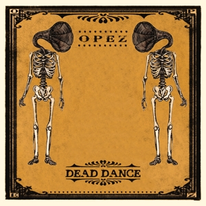 CD Shop - OPEZ DEAD DANCE