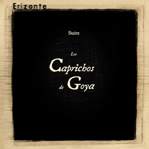 CD Shop - ERIZONTE LOS CAPRICHOS DE GOYA