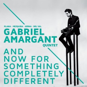 CD Shop - AMARGANT, GABRIEL AND NOW FOR SOMETHING COMPLETELY DIFFERENT