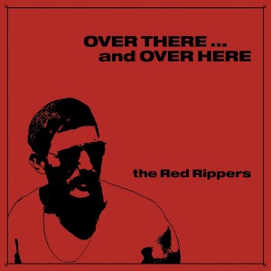 CD Shop - RED RIPPERS OVER THERE AND OVER HERE