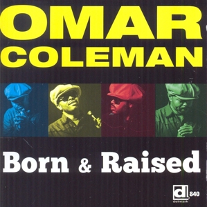 CD Shop - COLEMAN, OMAR BORN AND RAISED