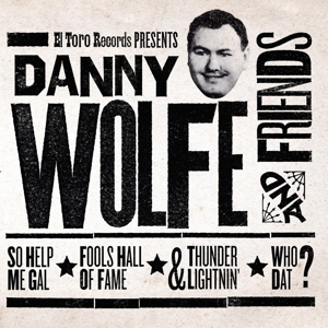 CD Shop - WOLFE, DANNY AND FRIENDS