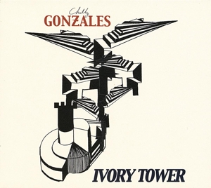 CD Shop - GONZALES, CHILLY IVORY TOWER