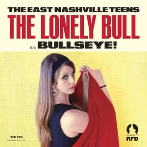 CD Shop - EAST NASHVILLE TEENS LONELY BULL