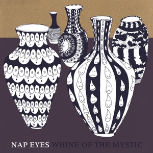 CD Shop - NAP EYES WHINE OF THE MYSTIC