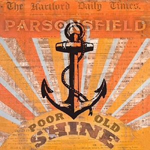 CD Shop - PARSONSFIELD POOR OLD SHINE