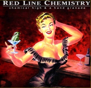 CD Shop - RED LINE CHEMISTRY CHEMICAL HIGH & A HAND GRENADE