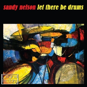 CD Shop - NELSON, SANDY LET THERE BE DRUMS
