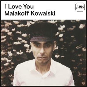 CD Shop - KOWALSKI, MALAKOFF I LOVE YOU