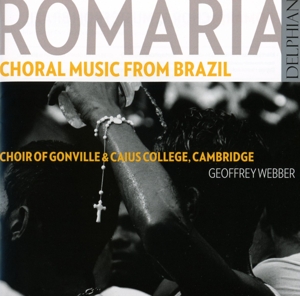 CD Shop - CHOIR OF GONVILLE & CAIUS ROMARIA:CHORAL MUSIC FROM BRAZIL