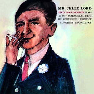 CD Shop - MORTON, JELLY ROLL MR. JELLY LORD