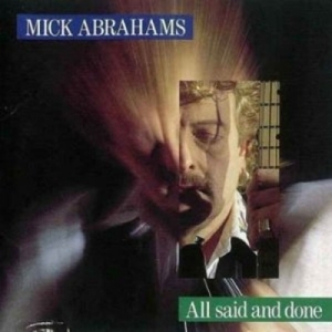 CD Shop - ABRAHAMS, MICK ALL SAID AND DONE