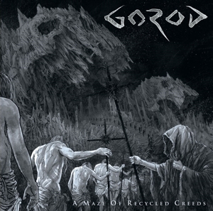 CD Shop - GOROD A MAZE OF RECYCLED CREEDS