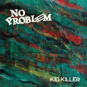 CD Shop - NO PROBLEM KID KILLER