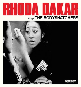 CD Shop - DAKAR, RHODA SINGS THE BODYSNATCHERS
