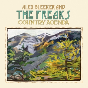 CD Shop - BLEEKER, ALEX & THE FREAKS COUNTRY AGENDA