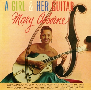 CD Shop - OSBORNE, MARY A GIRL & HER GUITAR