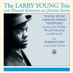 CD Shop - YOUNG, LARRY TESTIFYING + YOUNG BLUES + GROOVE STREET + FORREST FIRE