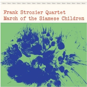 CD Shop - STROZIER, FRANK MARCH OF THE SIAMESE CHILDREN