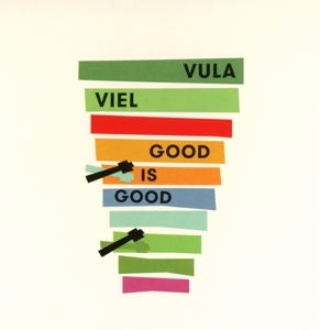 CD Shop - VULA VIEL GOOD IS GOOD