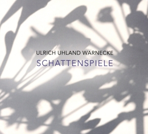 CD Shop - WARNECKE, ULRICH UHLAND SCHATTENSPIELE