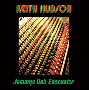 CD Shop - HUDSON, KEITH JAMMYS DUB ENCOUNTER