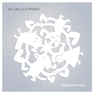 CD Shop - WELLS, BILL & FRIENDS NURSERY RHYMES