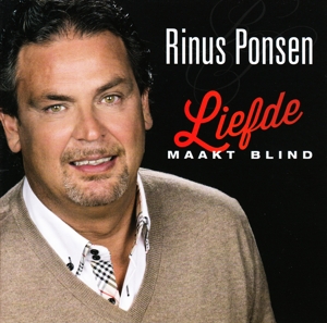 CD Shop - PONSEN, RINUS LIEFDE MAAKT BLIND