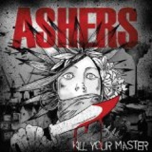 CD Shop - ASHERS KILL YOUR MASTER