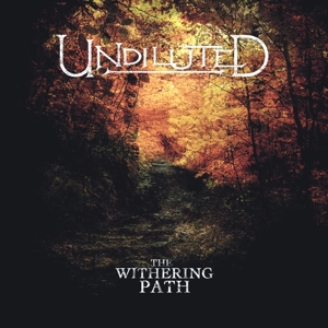 CD Shop - UNDILUTED WITHERING PATH