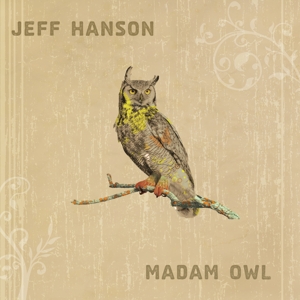 CD Shop - HANSON, JEFF MADAM OWL