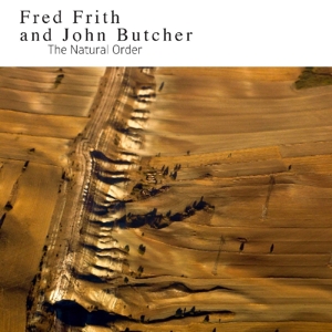 CD Shop - FRITH, FRED/JOHN BUTCHER NATURAL ORDER