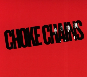 CD Shop - CHOKE CHAINS CHOKE CHAINS