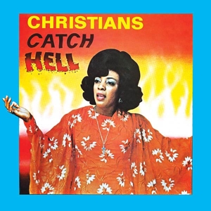 CD Shop - V/A CHRISTIANS CATCH HELL: GOSPEL ROOTS 1976-79