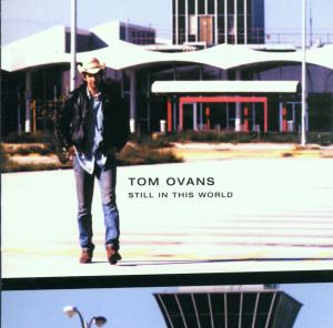 CD Shop - OVANS, TOM STILL IN THE WORLD