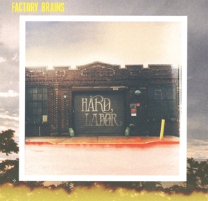 CD Shop - FACTORY BRAINS HARD LABOR