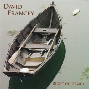 CD Shop - FRANCEY, DAVID RIGHT OF PASSAGE
